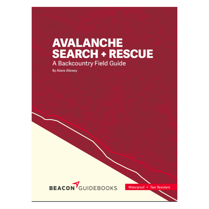 Avalanche Search and Rescue; A Backcountry Field Guide